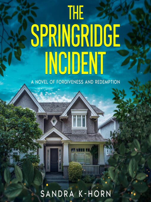 Title details for The Springridge Incident by Sandra K-Horn - Wait list